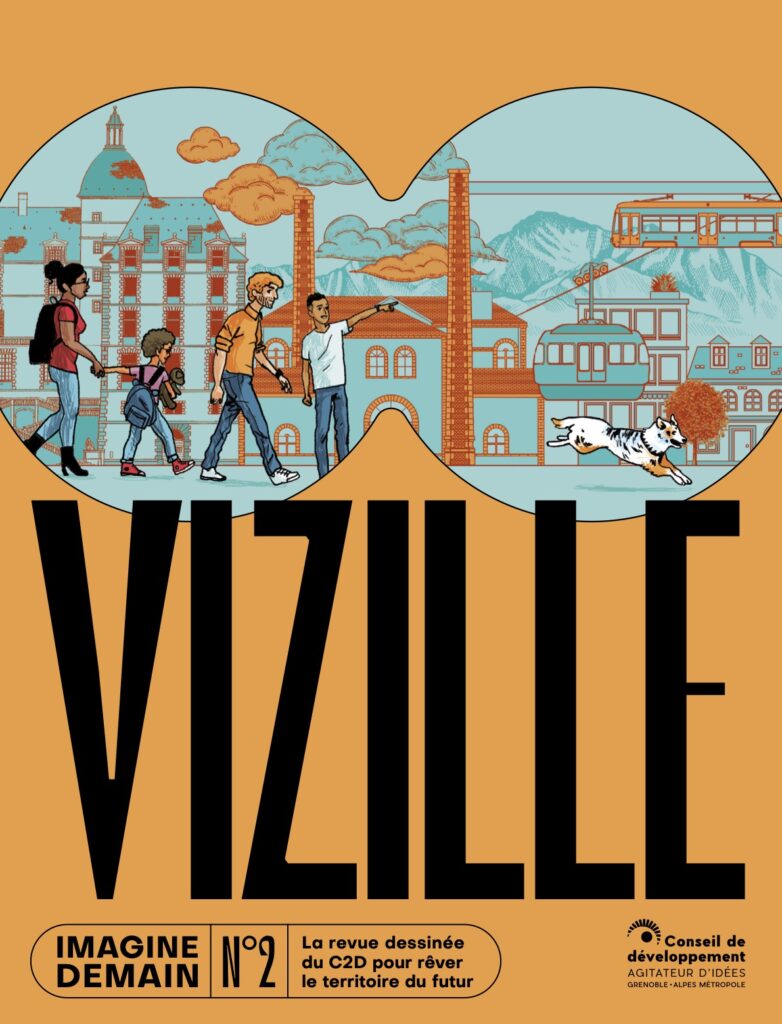 Tome 2 de la collection Imagine Demain, ce numéro plonge le lecteur dans le Vizille d’hier, d’aujourd’hui et de demain. Occasion de se projeter dans le possible devenir d’un territoire plein d’atouts et de défis.